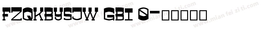 FZQKBYSJW GBI 0字体转换
